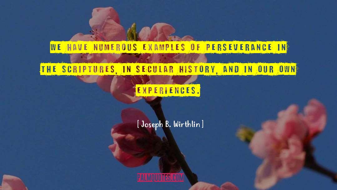 History Repeats quotes by Joseph B. Wirthlin