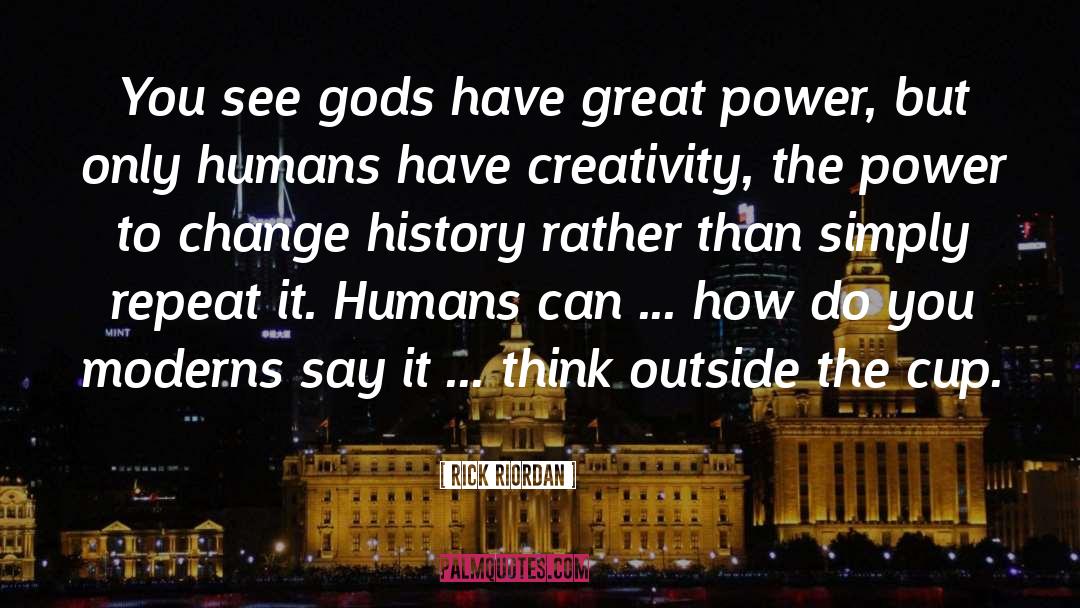 History Wisdom Trains quotes by Rick Riordan