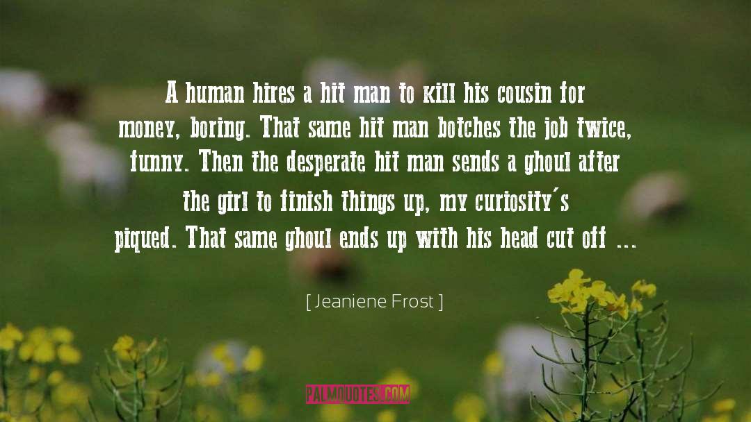 Hit Man quotes by Jeaniene Frost