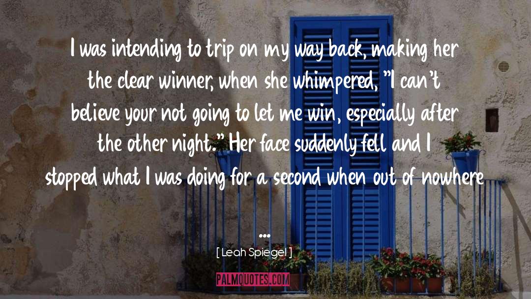 Hit The Ground And Run quotes by Leah Spiegel