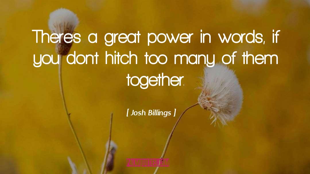 Hitch Quote quotes by Josh Billings