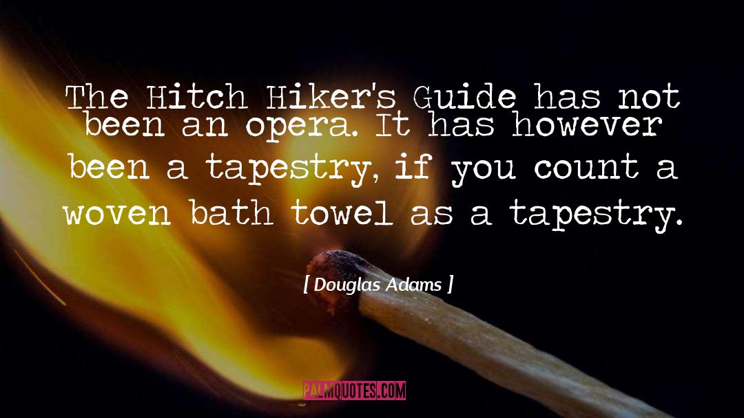 Hitch quotes by Douglas Adams