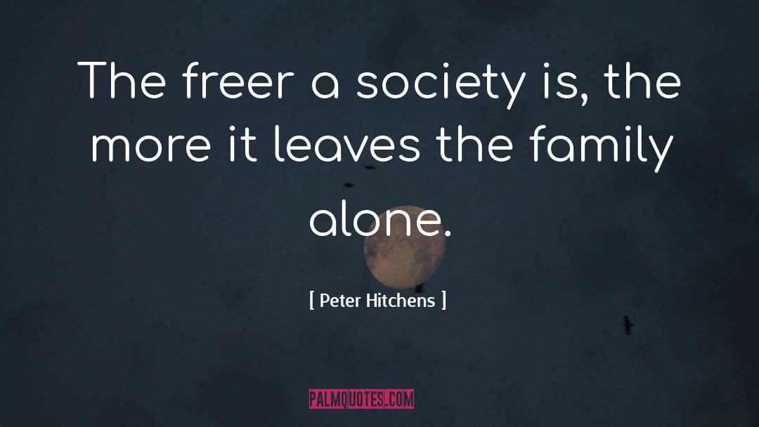 Hitchens quotes by Peter Hitchens