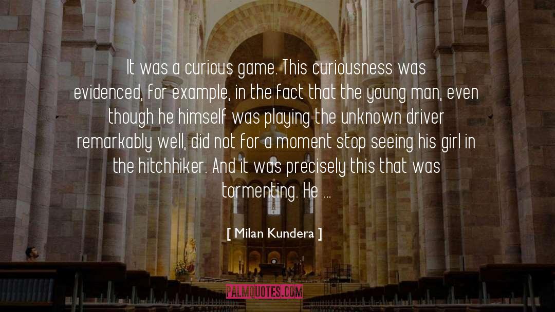 Hitchhiker quotes by Milan Kundera