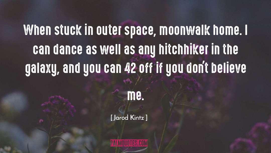 Hitchhiker quotes by Jarod Kintz