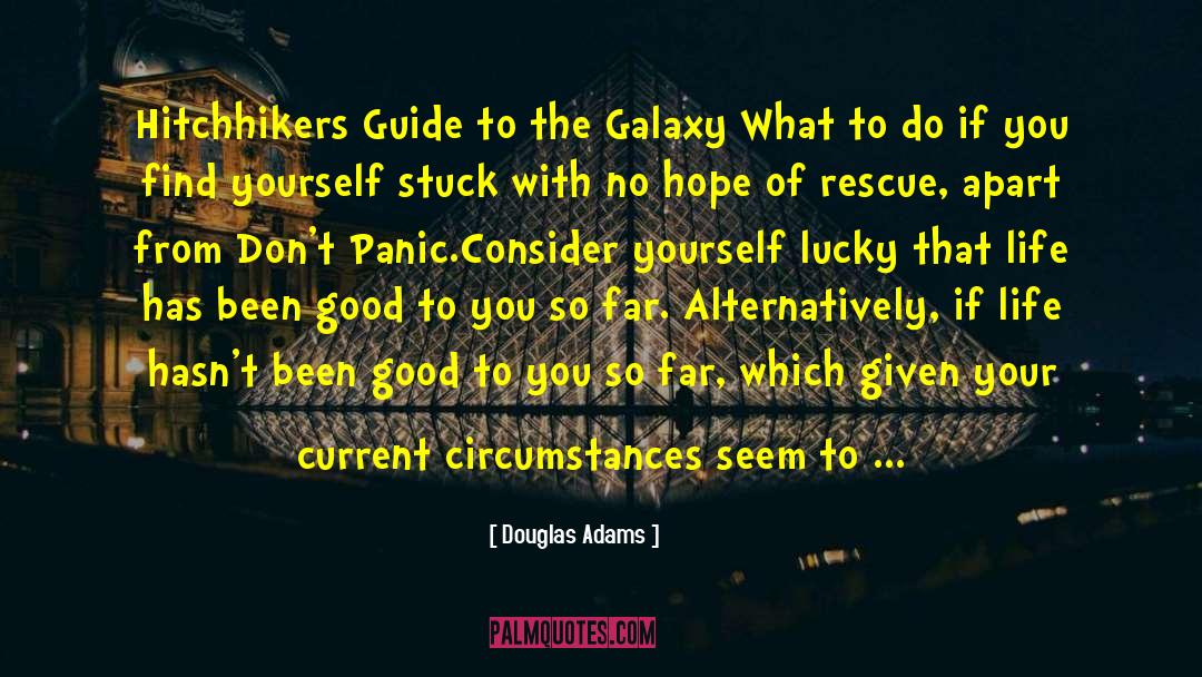Hitchhikers Guide To The Galaxy quotes by Douglas Adams