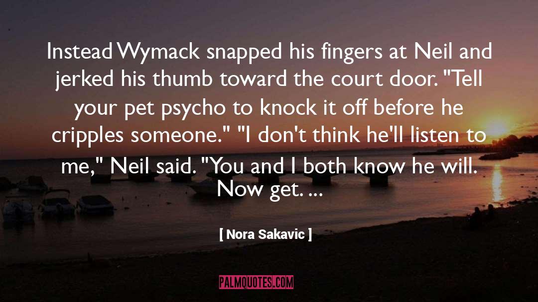 Hitchhikers Thumb quotes by Nora Sakavic