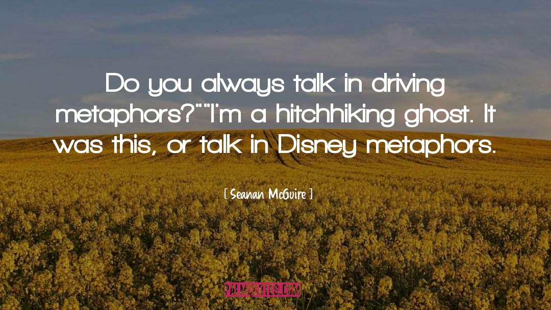 Hitchhiking quotes by Seanan McGuire