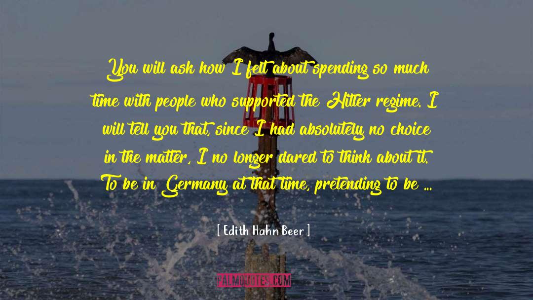 Hitler Turkey quotes by Edith Hahn Beer