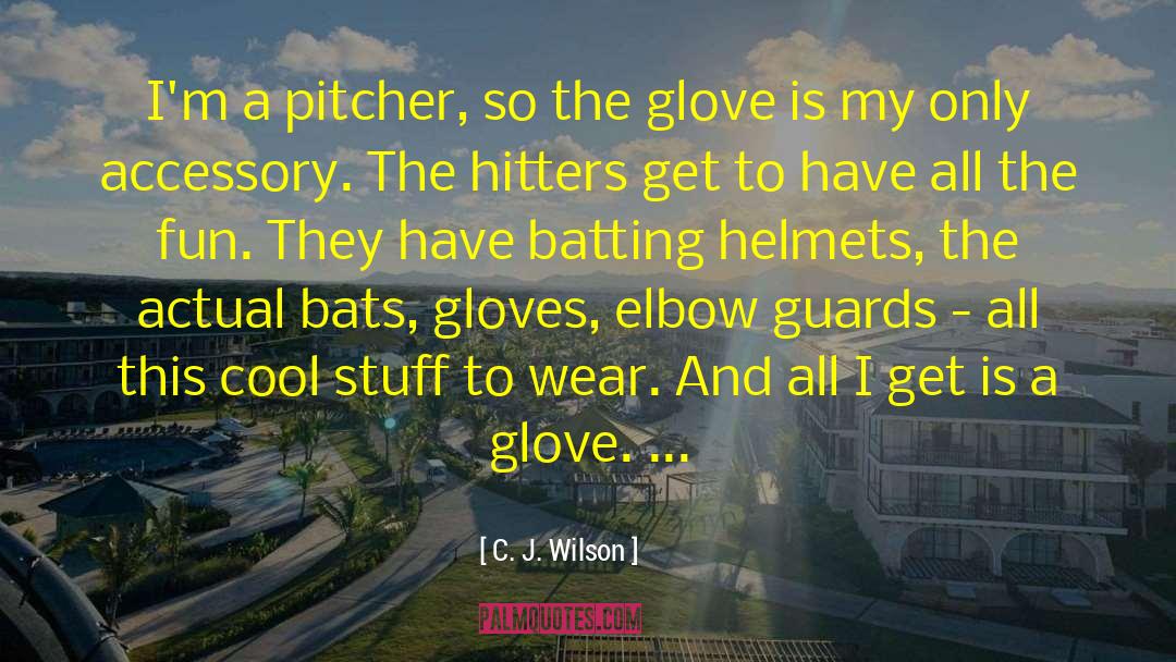 Hitters quotes by C. J. Wilson