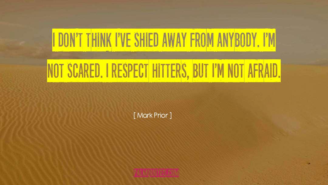 Hitters quotes by Mark Prior
