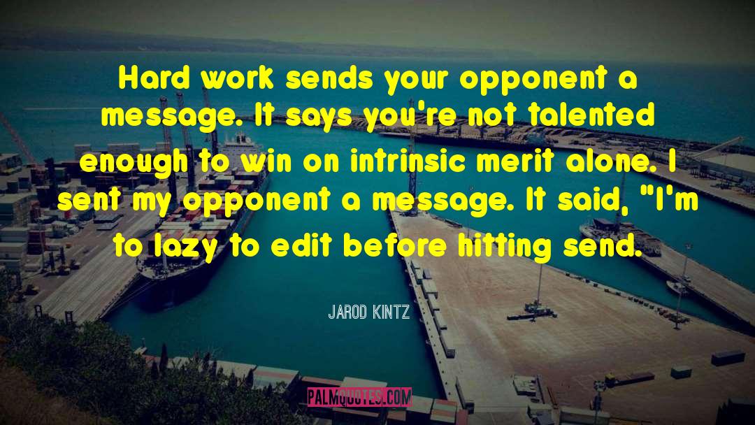 Hitting A Nerve quotes by Jarod Kintz