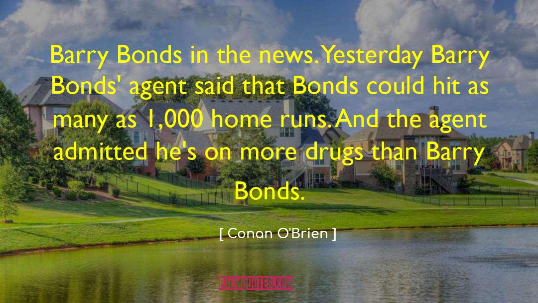 Hitting Home Runs quotes by Conan O'Brien