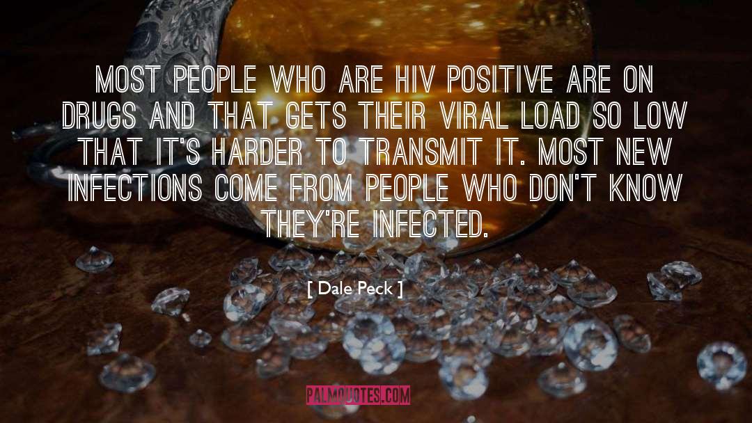 Hiv quotes by Dale Peck