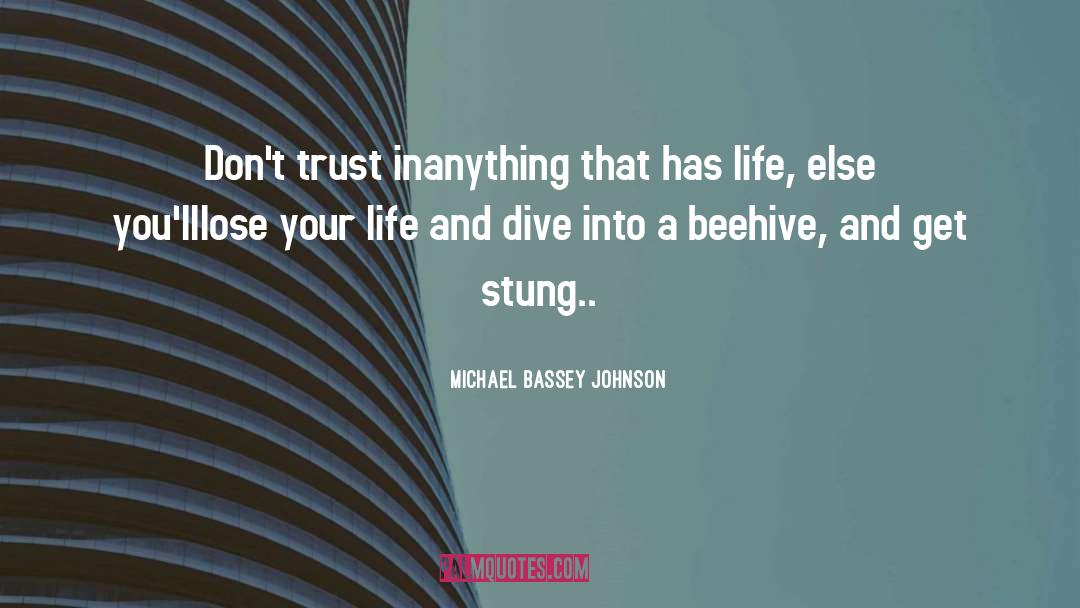 Hive quotes by Michael Bassey Johnson