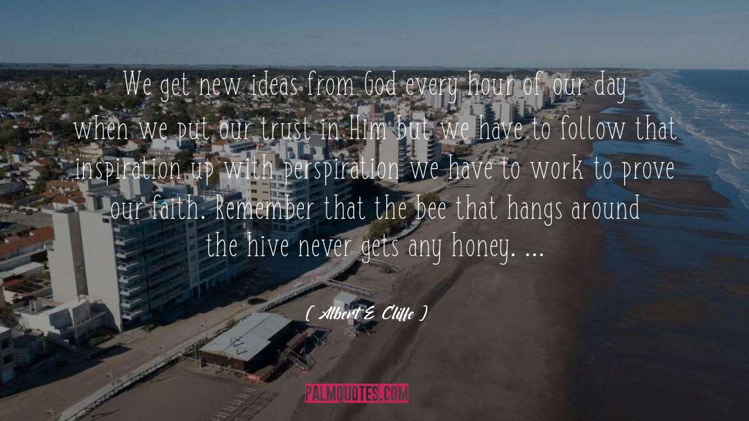 Hive quotes by Albert E Cliffe