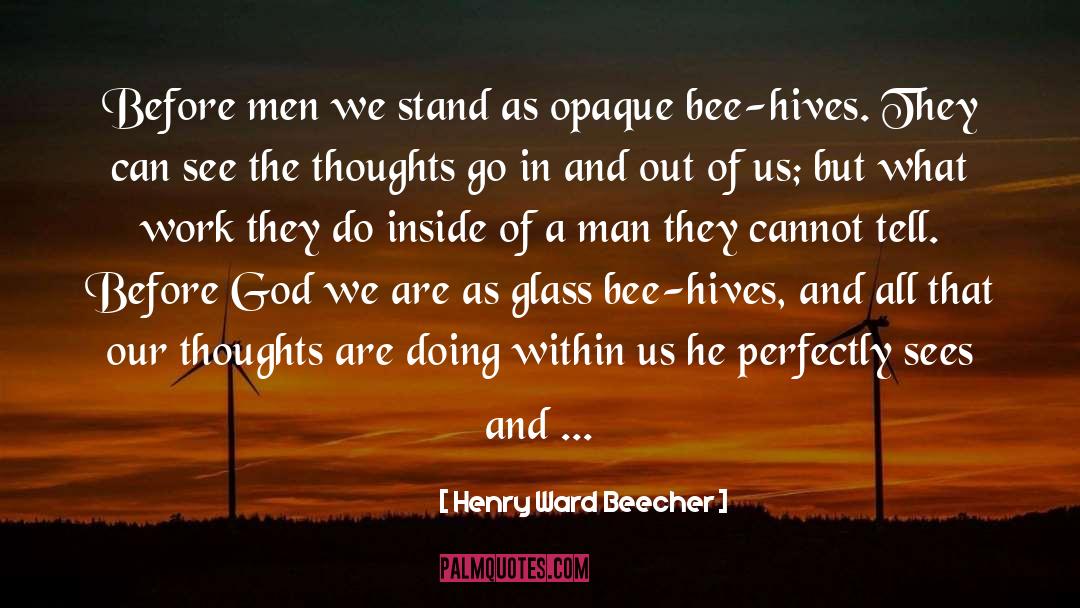 Hives quotes by Henry Ward Beecher