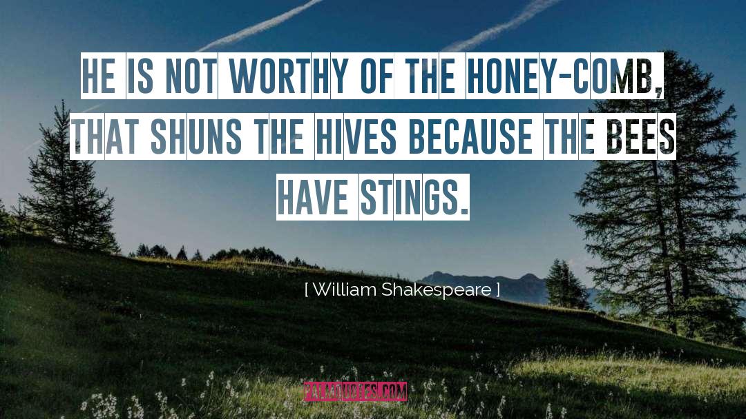 Hives quotes by William Shakespeare