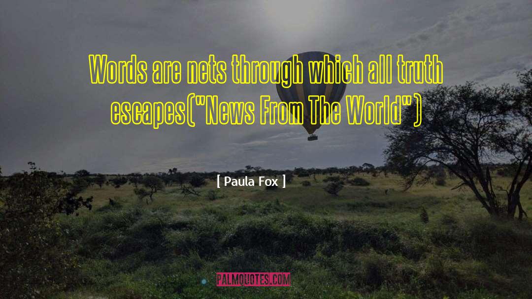 Hj News quotes by Paula Fox