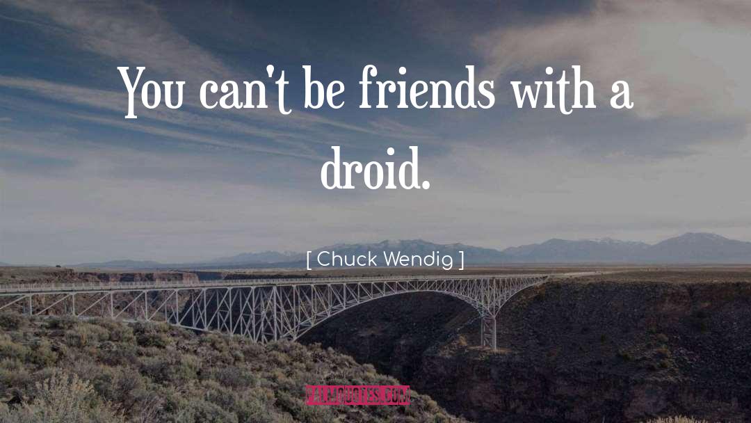 Hk Droid quotes by Chuck Wendig