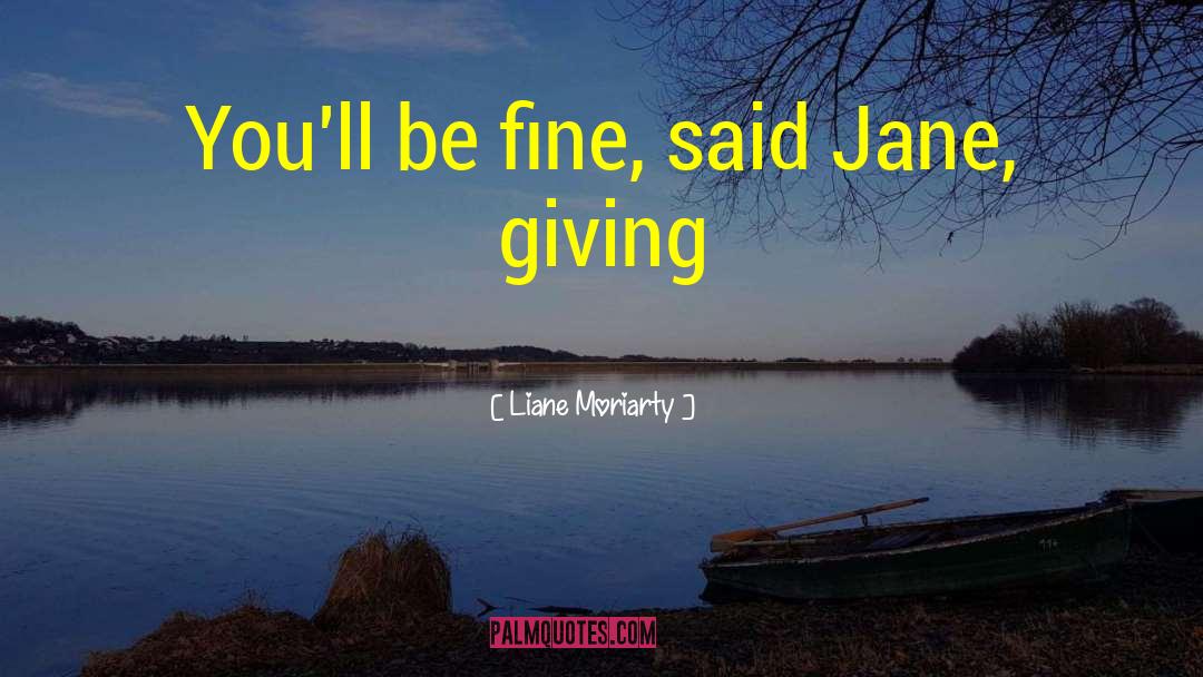 Hlavacek Jane quotes by Liane Moriarty