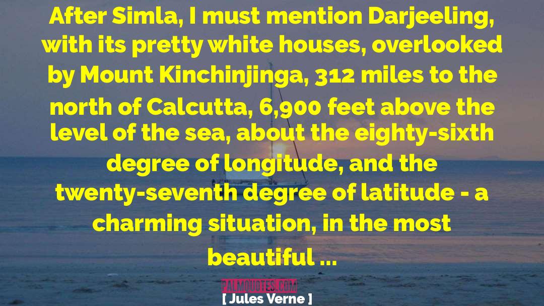 Hmi Darjeeling quotes by Jules Verne