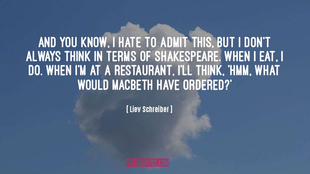 Hmm quotes by Liev Schreiber