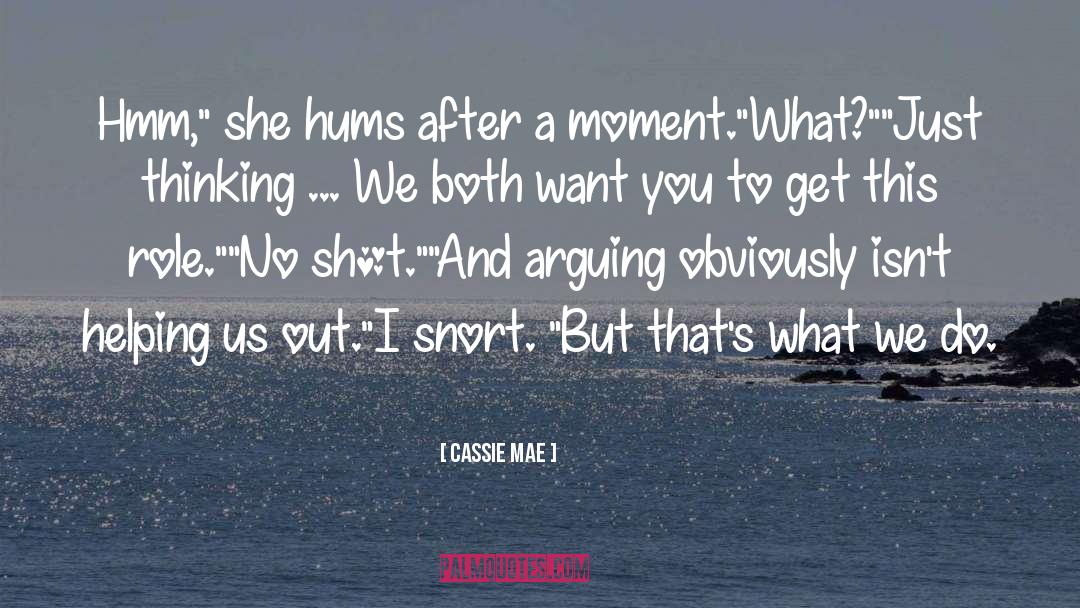 Hmm quotes by Cassie Mae