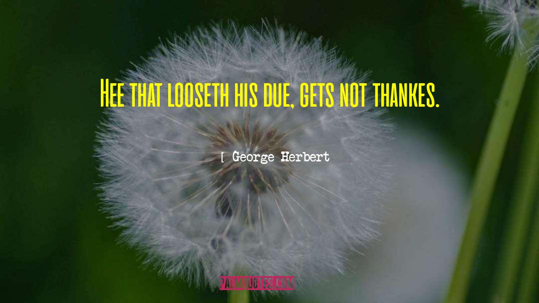 Ho Hee quotes by George Herbert