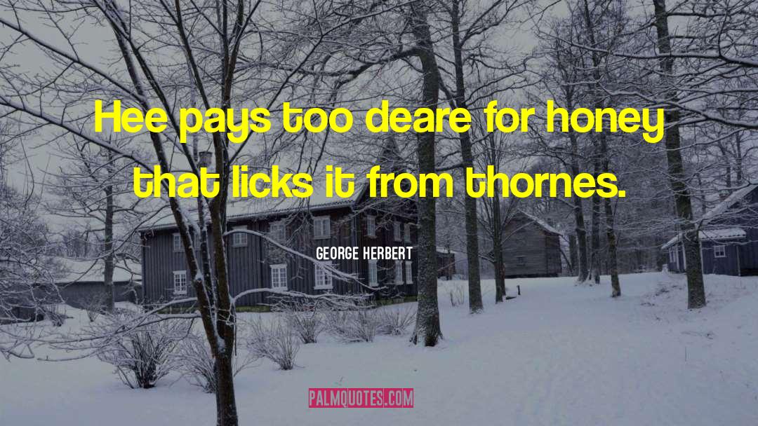 Ho Hee quotes by George Herbert