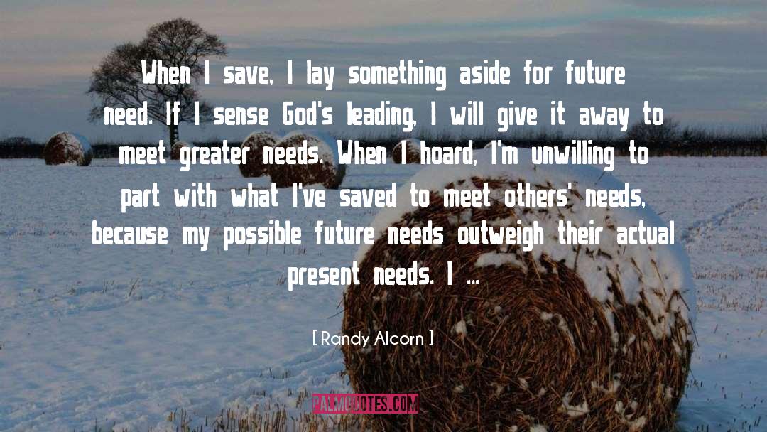 Hoard quotes by Randy Alcorn