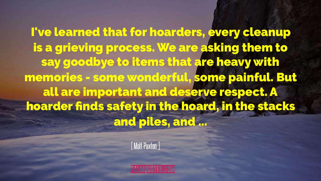 Hoarders quotes by Matt Paxton
