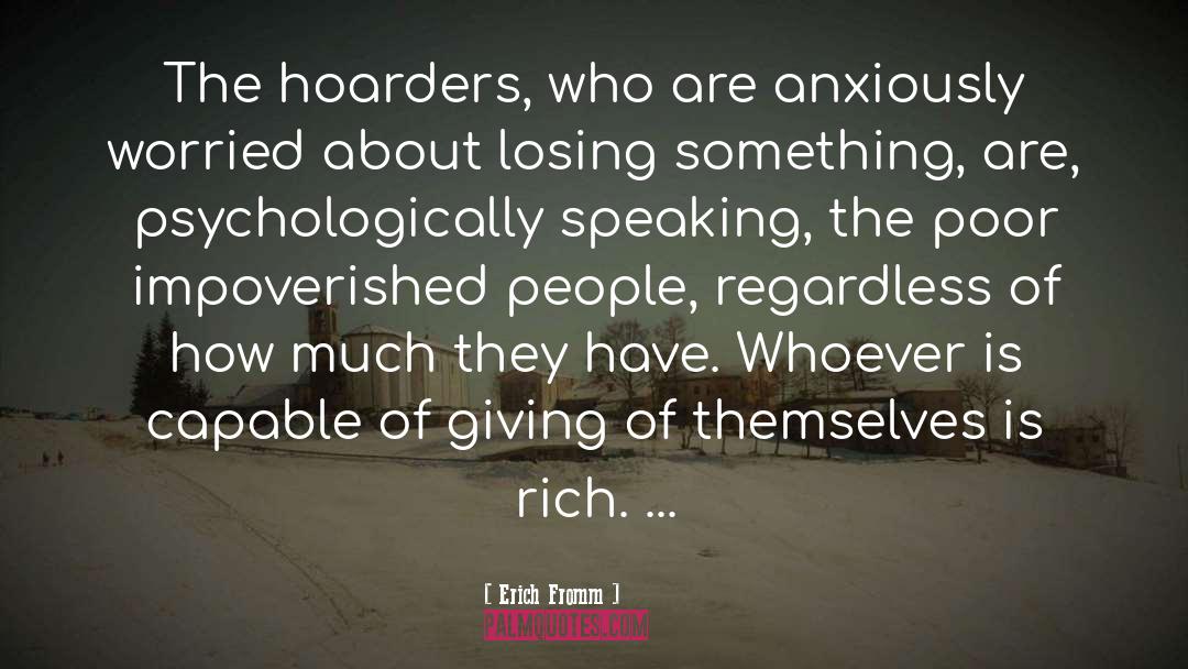 Hoarders quotes by Erich Fromm