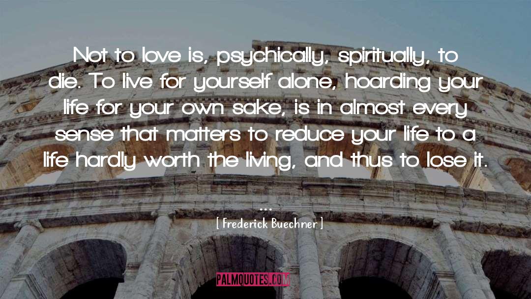 Hoarding quotes by Frederick Buechner