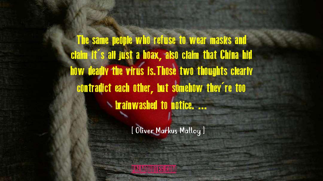 Hoax quotes by Oliver Markus Malloy