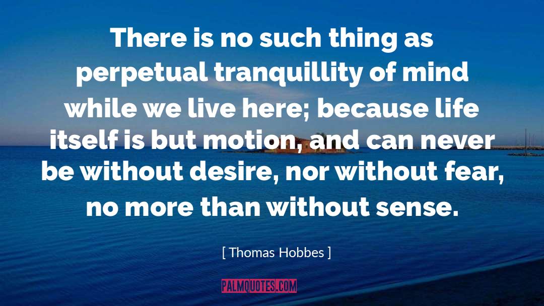 Hobbes quotes by Thomas Hobbes