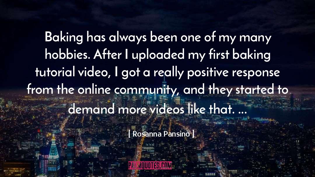 Hobbies quotes by Rosanna Pansino