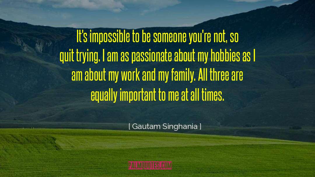 Hobbies quotes by Gautam Singhania