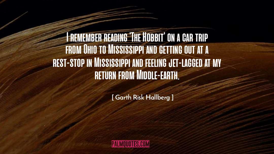 Hobbit quotes by Garth Risk Hallberg