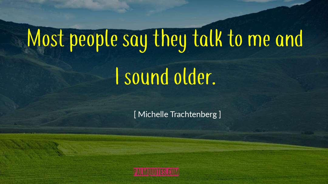 Hobbit Talk quotes by Michelle Trachtenberg