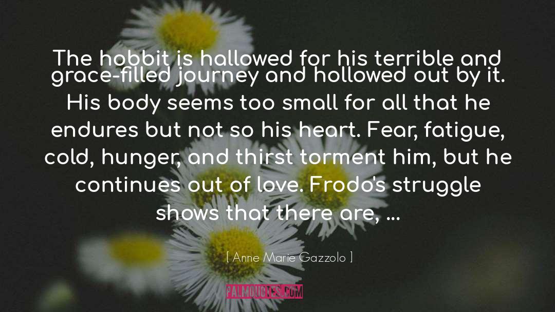 Hobbits quotes by Anne Marie Gazzolo