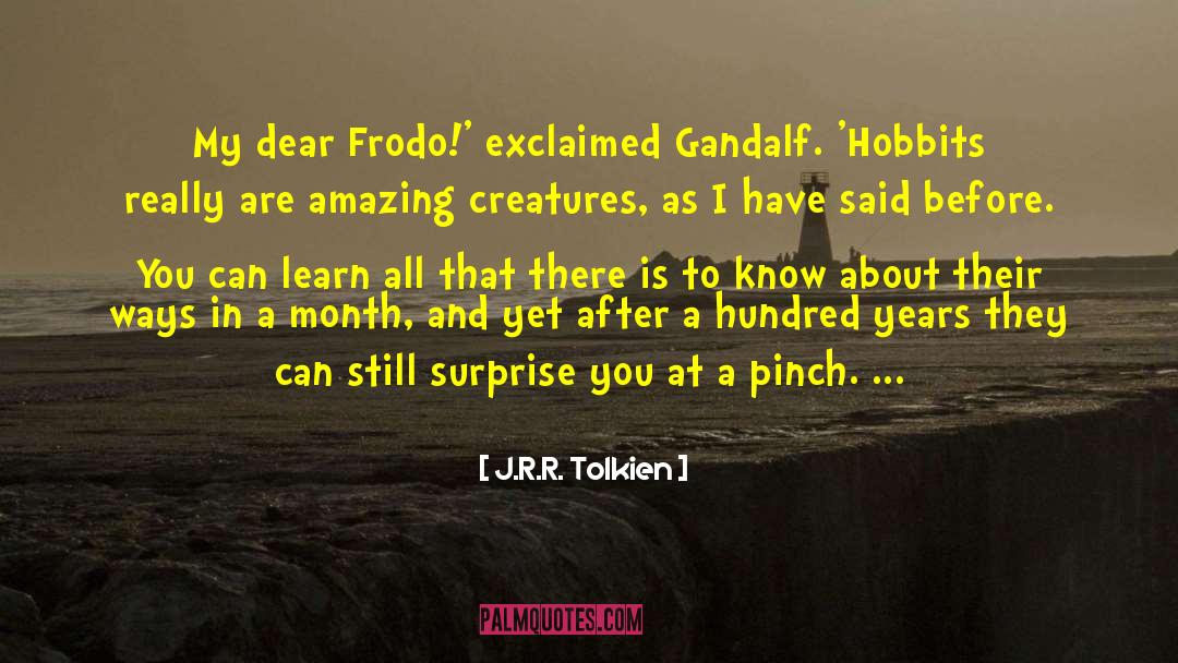 Hobbits quotes by J.R.R. Tolkien