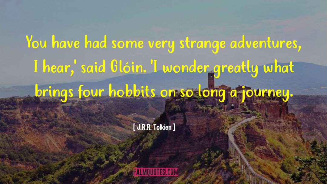 Hobbits quotes by J.R.R. Tolkien