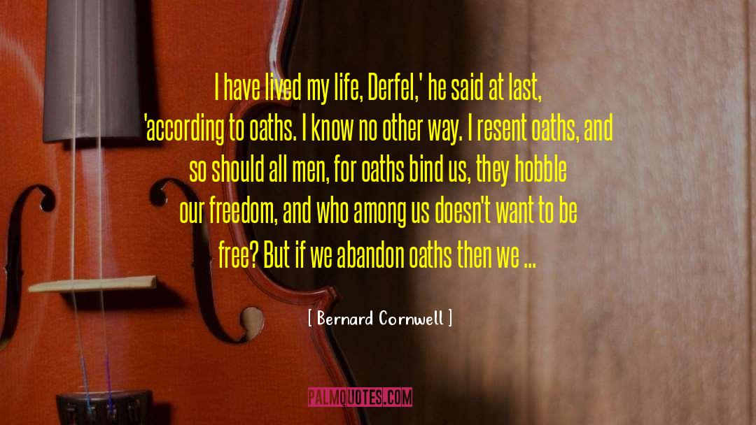 Hobble quotes by Bernard Cornwell
