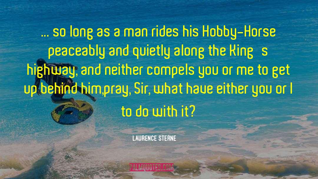 Hobby quotes by Laurence Sterne