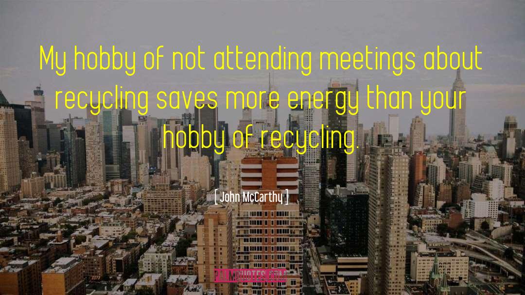 Hobby quotes by John McCarthy