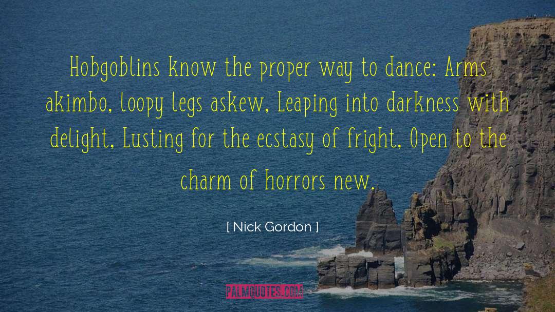 Hobgoblins quotes by Nick Gordon