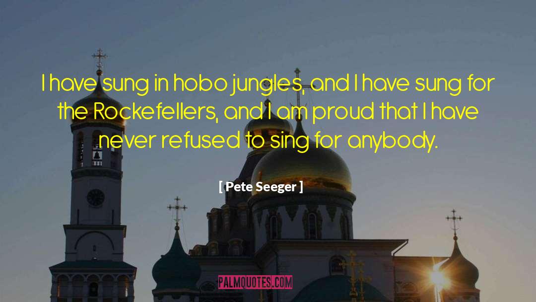 Hobo quotes by Pete Seeger