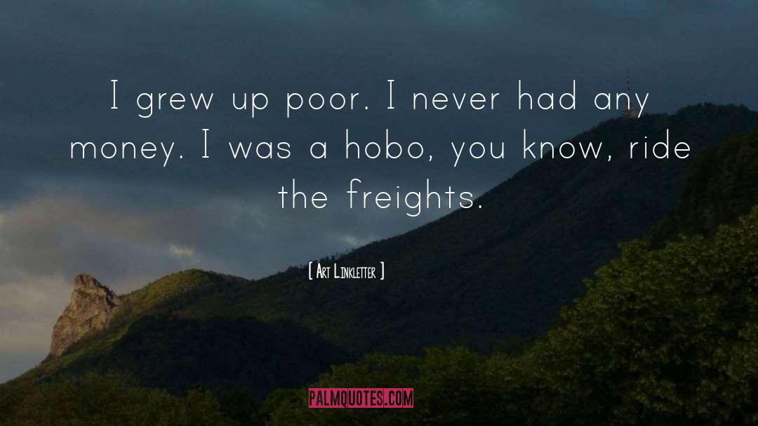 Hobo quotes by Art Linkletter