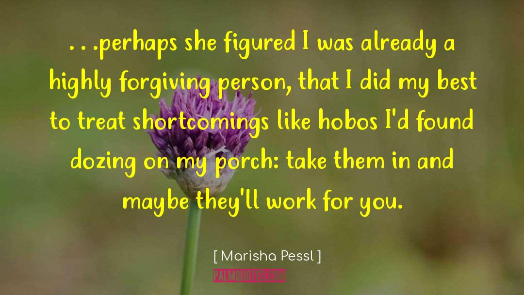 Hobos quotes by Marisha Pessl